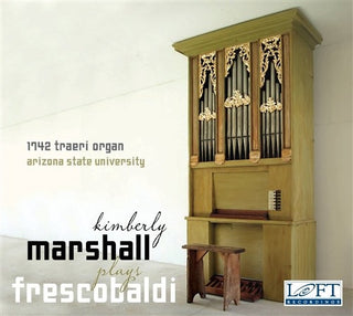 KIMBERLY MARSHALL- Kimberly Marshall Plays Frescobaldi