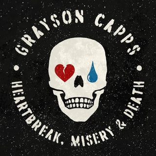 Grayson Capps- Heartbreak Misery & Death