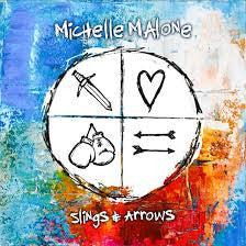 Michelle Malone- Slings & Arrows