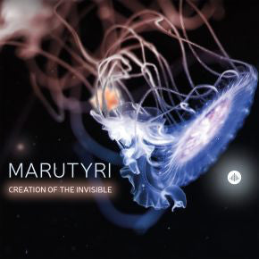 Marutyri- Creation Of The Invisible