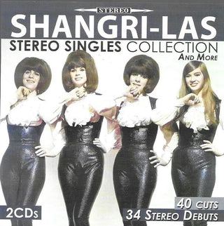 Shangri-Las- Stereo Singles Collection & More