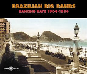 Brazilian Big Bands-Dancing Days 1904-54- Brazilian Big Bands-Dancing Days 1904-54