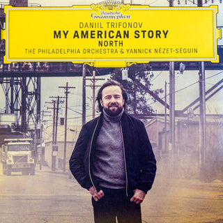 Daniil Trifonov- My American Story: North