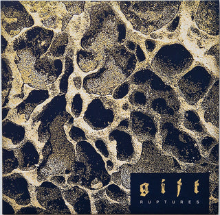 G I F T- Ruptures