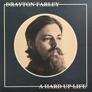 Drayton Farley- A Hard Up Life