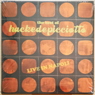 Hackedepicciotto- Best Of Hackedepicciotto (Live In Napoli)