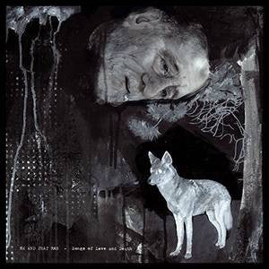 Me And That Man (Behemoth)- Songs Of Love And Death (White)