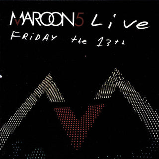 Maroon 5- Friday The 13th Live