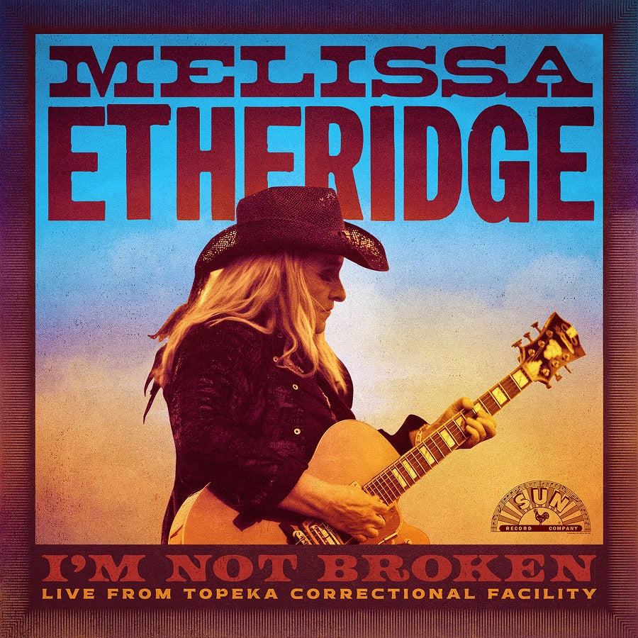 Melissa Etheridge- I’m Not Broken (Live From Topeka Correctional Facility) [2 CD] (PREORDER)