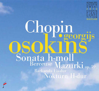 Chopin / Georgijs Osokins- Chopin: Sonata B Minor