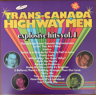 Trans-Canada Highwaymen- Explosive Hits Vol 1 (Can)