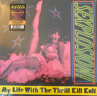 My Life with the Thrill Kill Kult- Sexplosion - Orange Colored Vinyl