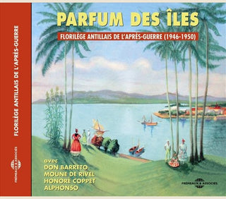 Parfum Des Iles: 1948-50 / Various- Parfum des Iles 1946-1950