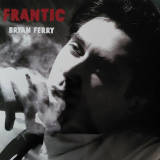 Bryan Ferry- Frantic