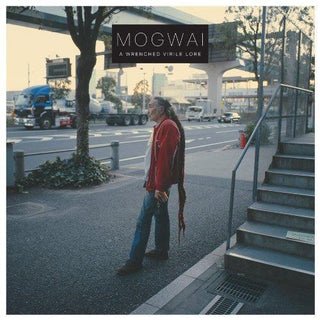 Mogwai– A Wrenched Virile Lore