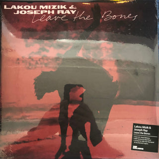 Lakou Mizik / Joseph Ray- Leave The Bones [Colored Vinyl] (Red) (Can)