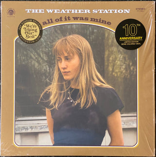 The Weather Station- All Of It Was Mine