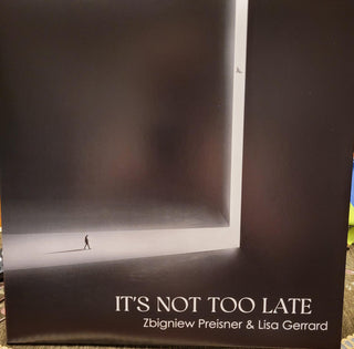 Zbigniew Preisner  / Gerrard,Lisa- It's Not Too Late