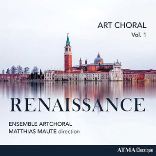 Ensemble Artchoral- Art Choral Vol 1: Renaissance (Can)