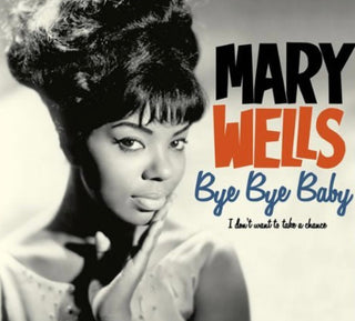 Mary Wells- Bye Bye Baby - Limited 180-Gram Vinyl with Bonus Tracks