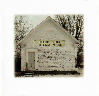 Kris Gruen- Lullaby School