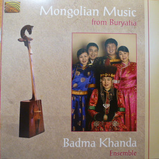 Badma Khanda Ensemble- Mongolian Music From Buryatia