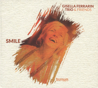 Gisella Ferrarin  Trio & Friends- Smile