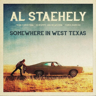 Al Staehely- Somewhere In West Texas