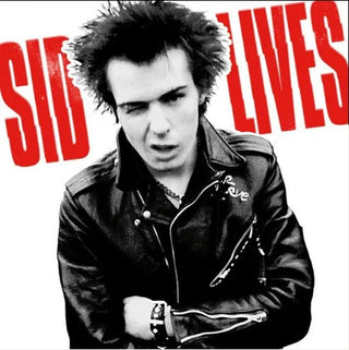 Sid Vicious- Sid Lives!