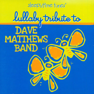 Sleepytime Tunes Jimmy Buffett Lullaby- Lullaby Tribute to Dave Mathews Band