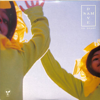 Dave + Sam- No Shade