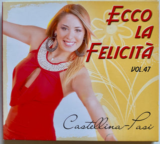 Castellina- Ecco La Felicita Vol 47