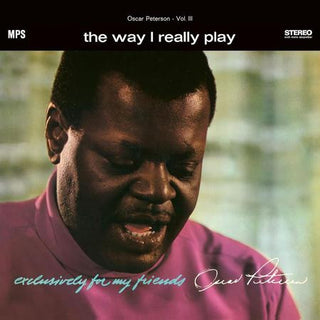 Oscar Peterson- They Way I Really Play (Exclusively For My Friends 3)