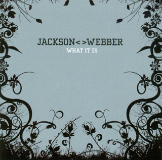 Jackson Webber- What It Is