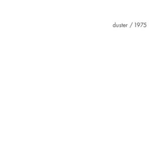 Duster- 1975 (Milky White Vinyl)