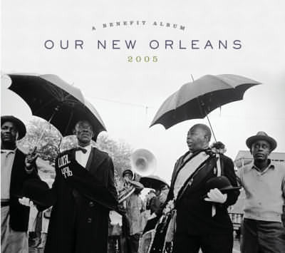 Various- Our New Orleans 2005: A Benefit Album