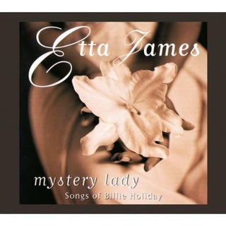 Etta James- Mystery Lady: Songs of Billie Holiday