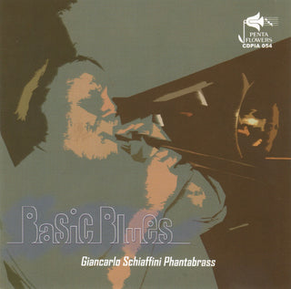 Giancarlo Schiaffini  / Phantabrass- Basic Blues (Ita)