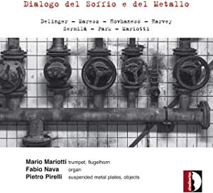 Delinger / Mariotti / Pirelli- Dialogo Del Soffio E Del Metallo