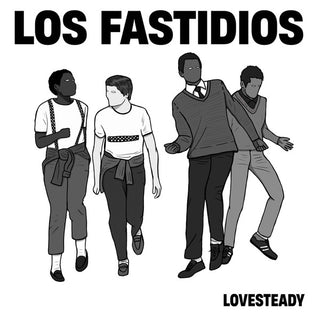 Los Fastidios- Lovesteady