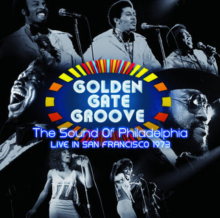 Various Artists- Golden Gate Groove: The Sound Of Philadelphia Live In San Francisco  1973