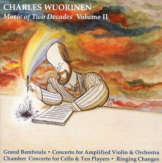 Wuorinen / Dixon / Univ of Iowa Symphony- Wuorinen Grand Bambou