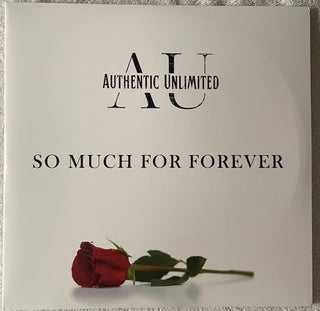 Authentic Unlimited- So Much For Forever / The Gospel Sessions 2