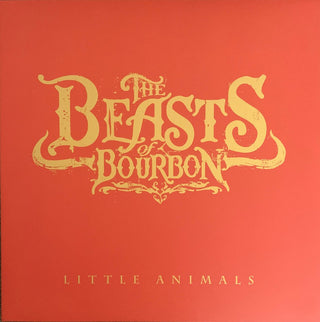 Beasts of Bourbon- LITTLE ANIMALS