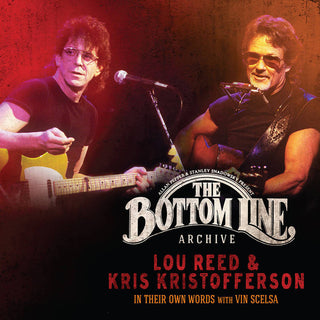 Lou Reed and Kris Kristofferson- The Bottom Line Archive Series: In Their Own Words: With Vin Scelsa [RSD 2022]