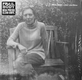 Frail Body- A Brief Memoriam