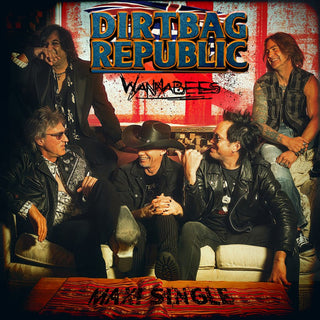 Dirtbag Republic- Wannabees