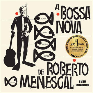 Roberto Menescal- Bossa Nova De Roberto Menescal - Limited 180-Gram Vinyl with Bonus Tracks