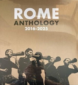 Rome- Anthology 2016-2025