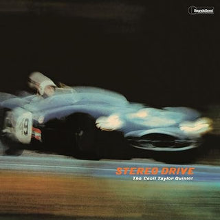 Cecil Quintet Taylor- Stereo Drive - Limited 180-Gram Vinyl with Bonus Tracks